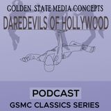 Frank Clark and Gordon Carvette | GSMC Classics: Daredevils of Hollywood
