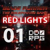 BLADE RUNNER | Red Lights [01]