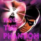 1996: The Phantom