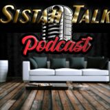 Sistah Talk-The Good in and of Men and why women need them - Hot Topic