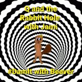 Ep 42 Q and the Rabbit Hole