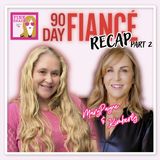 2092 - PART 2: 90 Day Fiance (s12e11) "Meeting the Family" with Kimberly