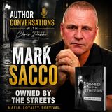 Mark Sacco on Mafia Power, Loyalty & Survival | Author Conversations with Chris Dabbs