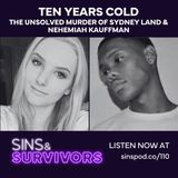 The Unsolved Murders of Sydney Land and Nehemiah Kauffman
