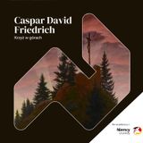 Galeria Nowych Mistrzów w Dreźnie (Albertinum) #2 - Caspar David Friedrich - Krzyż w górach