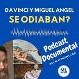 ¿Por qué Da Vinci ODIABA tanto a Miguel Ángel? Esta es la historia #culture #cultura