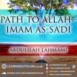 Path to Allāh by Imām as-Saʿdī – Shaykh Abdulilah Lahmami