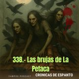 338.- Las brujas de La Petaca.