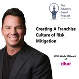 Creating A Franchise Culture of Risk Mitigation