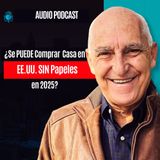 ¿Se PUEDE Comprar Casa en EE.UU. SIN Papeles en 2025?