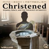 Christened - It Takes a Village to Make a Self