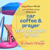 LPFL Car Coffee & Prayer 2022_02 For the Glory of God