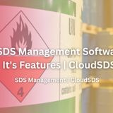 Best SDS Management Software and It’s Features