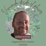 Adrien, regenerando nuestra realidad