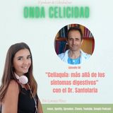 OC058 - Celiaquía: más allá de los síntomas digestivos, con el Dr. Santolaria