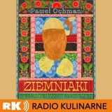 121. "Ziemniak w roślinnej kuchni regionalnej" - rozmowa z autorem książki Pawłem Ochmanem