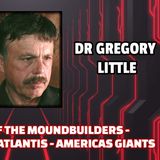 Mysteries of the Moundbuilders - Descendants of Atlantis - America's Giants | Gregory Little