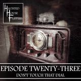 Don't Touch That Dial