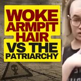 Woke Woman Grows Armpit Hair To Protest The Patriarchy