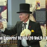 Listen to the Experts! 10/06/20 Vol.9 #181
