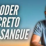 O PODER SECRETO DO SANGUE - DEVOTIONAL - Thiago Batista