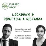 Flipped Prof: Lockdown & didattica a distanza