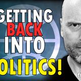 6397 Getting Back Into Politics! X/Twitter Livestream