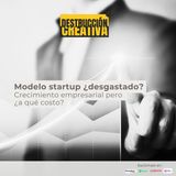 Modelo startup ¿desgastado?