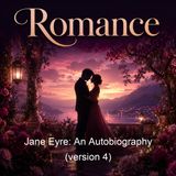 Jane Eyre An Autobiography version 4 - Charlotte Bronte - Part 3