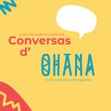 Conversas d'Ohana com Fio Água