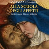 Gaetano Piccolo "Alla scuola degli affetti"