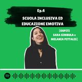 Ep.4 - Scuola inclusiva ed educazione emotiva [Con Sara Simbula e Melania Pittalis]