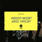 pLog .01 - Podcast Nedir? Nasıl Yapılır?