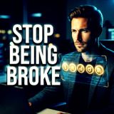 Stop Being Broke: The 5-Step Paycheck Plan