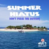 Summer Hiatus - Don't Press The Button