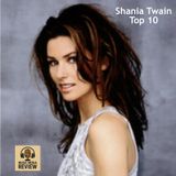 Shania Twain Top 10 (Ep. 27)