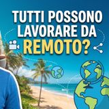 Tutti possono lavorare da remoto?