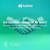 Dal Multilateralismo al Far West? Il dialogo fra Nazioni