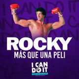 Rocky más que una película | Ep 20| T 4|