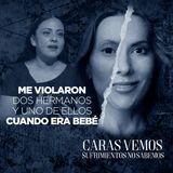 Me violaron dos hermanos - Episodio 123