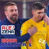 Genoa-Atalanta 0-1 (ep #158)