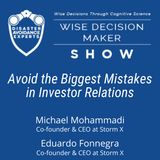 #170: Avoid Mistakes in Investor Relations: Michael Mohammadi and Eduardo Fonnegra of Storm X