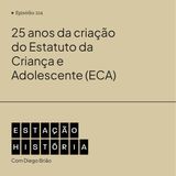 214 | Estatuto da Criança e do Adolescente completa 35 anos