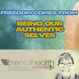 Freedom Comes from Being Our Authentic Selves