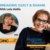 Shattering Shame: Lois Hollis' Path to Emotional Wellness