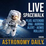 Live ISS Spacewalk, Asteroid DNA Discovery, Aurora Alert & Artemis II Rollout