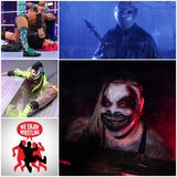 Ep 123 - The Horror Show at the Horror Show (Extreme Rules Recap + Friday the 13th Part VI: Jason Lives Recap)