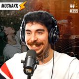 MOCHAKK - Flow #355