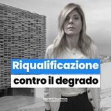 Il prezzo della trasformazione urbana: le città tra degrado e riqualificazione