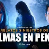 Nunca les reces a las ANIMAS del purgatorio  Relatos siniestros de ALMAS EN PENA